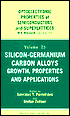 Sokrates T. Pantelides: Silicon-Germanium Carbon Alloys growth, properties and applications (Optoelectronic Properties of Semiconductors and Superlattices V15), Vol. 15