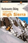 John Moynier: Backcountry Skiing California's High Sierra