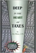 Book cover image of Deep in the Heart of Taxes by Yitz Weiss
