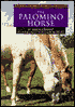 Gail B. Stewart: The Palomino Horse