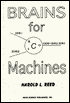 Book cover image of Brains for Machines: Machines for Brains by Harold L. Reed
