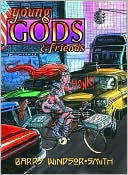 Book cover image of Young GODS and Friends by Barry Windsor-Smith
