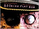 Max Andersson: Bosnian Flat Dog