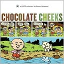 Book cover image of Chocolate Cheeks by Steven Weissman
