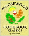 Book cover image of Moosewood Cookbook Classics by Mollie Katzen