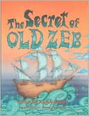 Carmen Agra Deedy: The Secret of Old Zeb