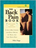 Mike Hage: The Back Pain Book: A Self-Help guide for the Daily Relief of Back and Neck Pain