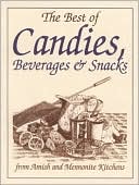 Phyllis Pellman Good: Best of Candies: From Amish and Mennonite Kitchens (Miniature Cookbook Collection)