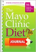 Book cover image of The Mayo Clinic Diet Journal by Mayo Clinic