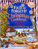 Phyllis Pellman Good: Fix-It and Forget-It Christmas Cookbook 500 Slow Cooker Holiday Recipes