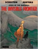 Francios Schuiten: The Invisible Frontier, Vol. 2