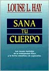 Book cover image of Sana tu cuerpo by Louise L. Hay