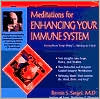Bernie Siegel: Meditations for Enhancing Your Immune System