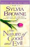 Sylvia Browne: The Nature of Good and Evil