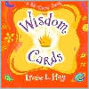 Louise L. Hay: Wisdom Cards