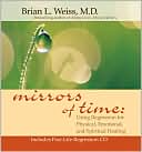 Book cover image of Mirrors of Time by Brian Weiss