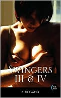 Book cover image of The Swingers III and IV: Public Affairs/Coming Through the Rye by Nick Clarke