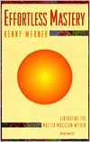 Book cover image of Effortless Mastery: Liberating the Master Musician Within by Kenny Werner