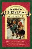 Dc Cook Staff: The Inspirational Christmas Almanac: Heartwarming Traditions, Trivia, Stories, and Recipes for the Holidays