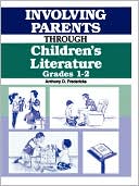Book cover image of Involving Parents Through Children's Literature: Grades 1-2 by Anthony D. Fredericks