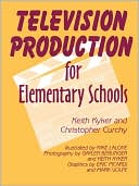 Book cover image of Television Production For Elementary And Middle Schools by Keith Kyker