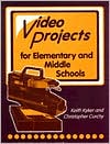 Keith Kyker: Video Projects for Elementary and Middle Schools
