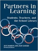 Ray Doiron: Partners in Learning: Students, Teachers, and the School Library