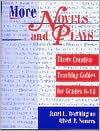 Book cover image of More Novels and Plays: Thirty Creative Teaching Guides for Grades 612 by Albert B. Somers