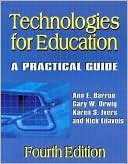 Ann E. Barron: Technologies for Education: A Practical Guide-- Fourth Edition
