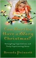 Brenda Poinsett: Can Martha Have a Mary Christmas?: Untangling Expectations and Truly Experiencing Jesus