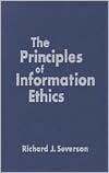 Richard James Severson: Principles of Informational Ethics