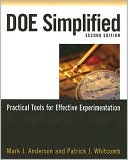 Mark J. Anderson: DOE Simplified: Practical Tools for Effective Experimentation