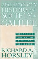 Book cover image of Archaeology, History & Society In Galilee by Richard A. Horsley