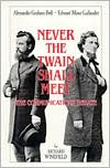 Book cover image of Never the Twain Shall Meet: Bell, Gallaudet, and the Communications Debate by Richard Winefield