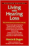 Book cover image of Living with Hearing Loss by Marcia B. Dugan