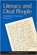 Book cover image of Literacy and Deaf People: Cultural and Contextual Perspectives by Brenda Jo Brueggemann