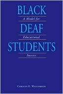 Carolyn E. Williamson: Black Deaf Students: A Model for Educational Success