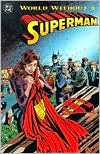 Book cover image of World Without a Superman by DC Comics