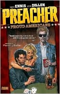 Book cover image of Preacher: Proud Americans by Garth Ennis