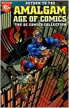 DC Comics: Return of Amalgam Universe: DC Collection
