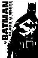 Brian Bolland: Batman: Black and White, Volume 2