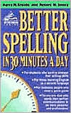 Book cover image of Better Spelling in 30 Minutes a Day by Harry H. Crosby