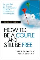 Book cover image of How to Be a Couple and Still Be Free by Tina B. Tessina