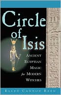 Ellen Cannon Reed: Circle Of Isis