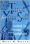 Book cover image of Tarot for Your Self: A Workbook for Personal Transformation by Mary K. Greer
