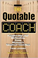Book cover image of The Quotable Coach by Thom Loverro