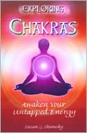 Book cover image of Exploring Chakras: Awaken Your Untapped Energy by Susan G. Shumsky