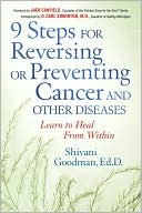 Book cover image of 9 Steps For Reversing Or Preventing Cancer by Shivani Goodman