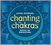 Layne Redmond: Chanting the Chakras: Roots of Awakening