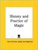 Lida A. Churchill: History And Practice Of Magic